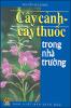 Cay canh cay thuoc trong nha truong.pdf.jpg
